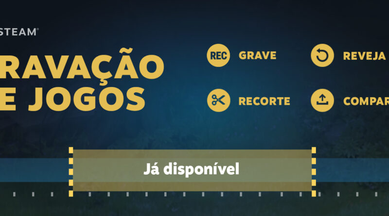 Nova função de gravação de jogos da Steam chega a todos os usuários